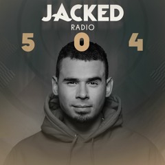 Afrojack Presents JACKED Radio - 504