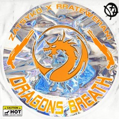 Zatsyko X Rratewerani - Dragon's Breath