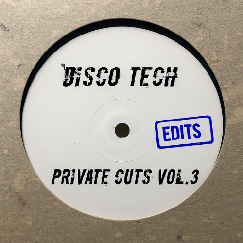 Disco Tech - Private Cuts Vol.3