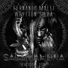 Fernando Malli & Weytton Silva - Salamandra (Macumba 2022) FREE DOWNLOAD !!!!!