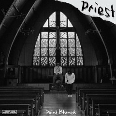 Point Blvnck -  Priest Ft Lvrd Dave