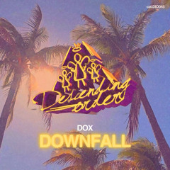 DOX - Downfall (Original Mix) DIO045