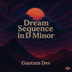 Dream Sequence in D Minor