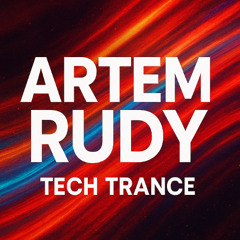 Artem Rudy - Tech Trance 25