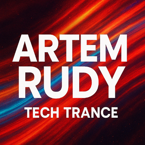 Artem Rudy - Tech Trance 25