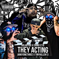 BolaB100 x JanKyOneThree x TinyHillen13 x Chino1216 - They Acting🔥