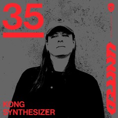 KONG SYNTHESIZER - UNITED podcast - 35