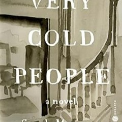 [DOWNLOAD] PDF Very Cold People: A Novel