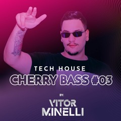 Vitor Minelli Cherry Bass #03