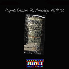 Paper Chasin Ft. Smokey MBM (prod.Tderenner)