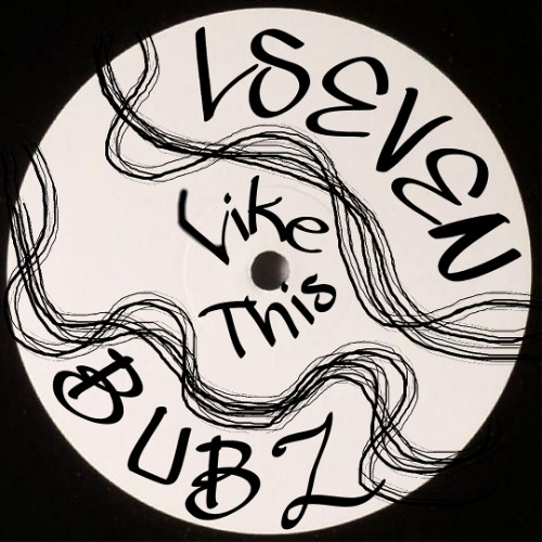 Like This - LSEVEN x BUBZ