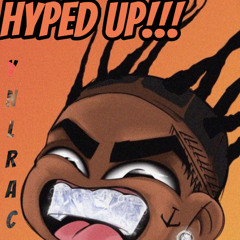 YNL RACKZ -HYPED UP