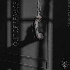 OUT OF SERVICE