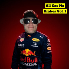 All Gas No Brakes Vol. 1