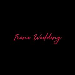 Irene Wedding