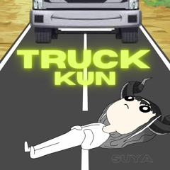 TRUCK KUN 🎵