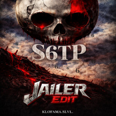 S6TP - Jailer Edit