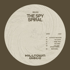 PREMIERE: The Spy - Steel Trap (Hilltown Disco)