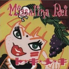 MISSALINA REI - 嘘の蘖