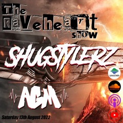 The Raveheart Show 010 (13-08-22) DJ A.G.M.