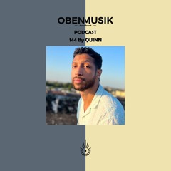 Obenmusik Podcast 144 By QUINN