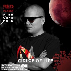 Red Planet Radioshow By High On Mars - Episode #20 (Guestmix By Circle Of Life)