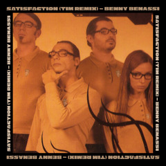 Satisfaction (TIM Remix) - Benny Benassi