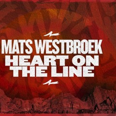 Mats Westbroek - Heart On The Line