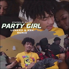 StaySolidRocky - Party Girl (LeNERD & XEN Remix)
