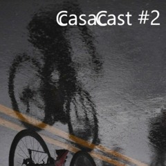 Casacast #2