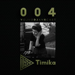 VojvoDJansCast 004 - Timika (FunPro4)