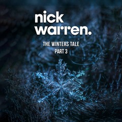 Nick Warren A Winters Tale Part 3