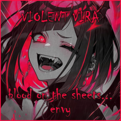 VIOLENT VIRA - blood on the sheets... (envy - frenchcore remix)