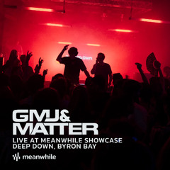 GMJ & Matter - live at Meanwhile Showcase - Deep Down, Byron Bay 2025