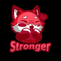 Nothing's Stronger