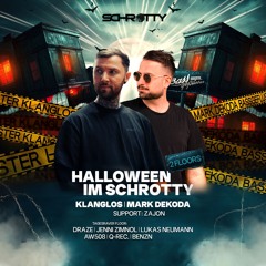 DRAZE @ SCHROTTY [ HALLOWEEN 31.10.24 | SAUS & BRAUS w/ KLANGLOS x MARK DEKODA x TAGESRAVER ]