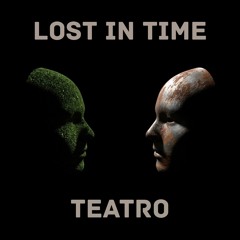 Lost In Time - Teatro