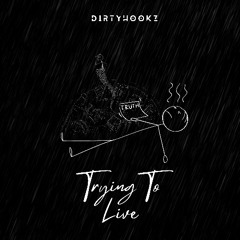 Trying To Live