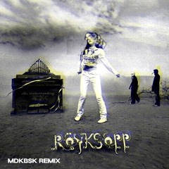Röyksopp - What else is there (MDKBSK remix)