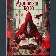 ebook read [pdf] 💖 El Alquimista Rojo (Spanish Edition) [PDF]