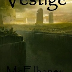 9+ Vestige by Scott McElhaney