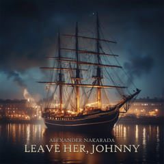 Leave Her, Johnny
