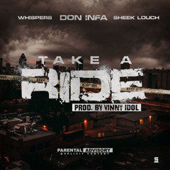 Take A Ride Ft. Whispers & Sheek Louch