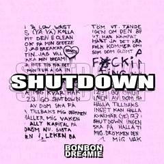 SHUTDOWN (prod DRE4MIE)