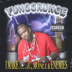 I MAKE MUSIC, MONEY & ENEMIES