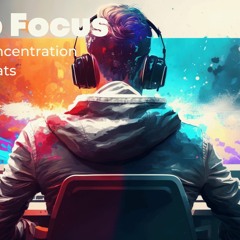 Binaural Beats For Focus - Supercharge Your Productivity