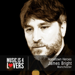 Hometown Heroes: James Bright from Manchester [MI4L.com]