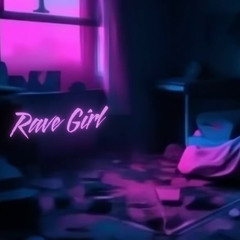 Rave Girl