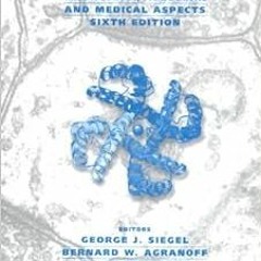Read [EBOOK EPUB KINDLE PDF] Basic Neurochemistry : Molecular, Cellular and Medical Aspects by Georg