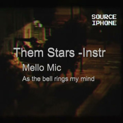 Mello Mic - Them Stars (Instrumental)
